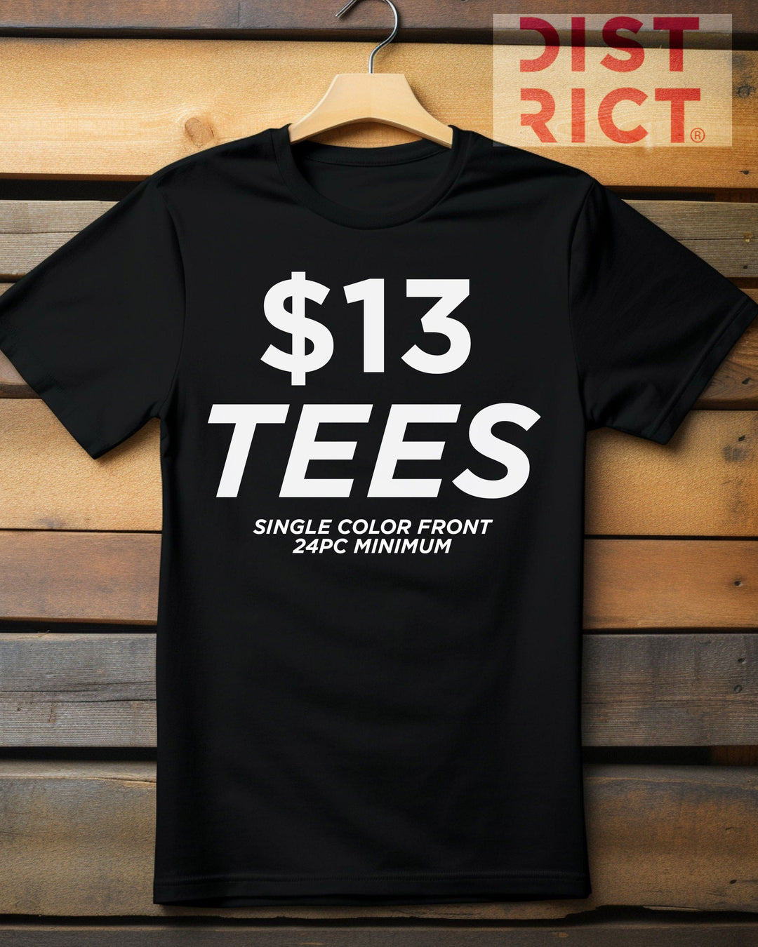 {CUSTOM 12PC MIN} District Tee