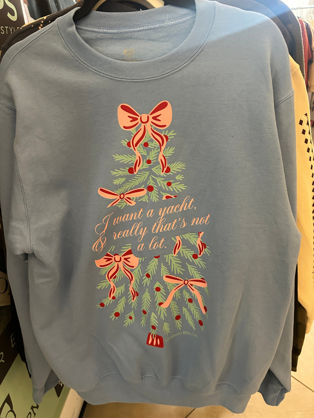 I Want A Yacht Sweatshirt