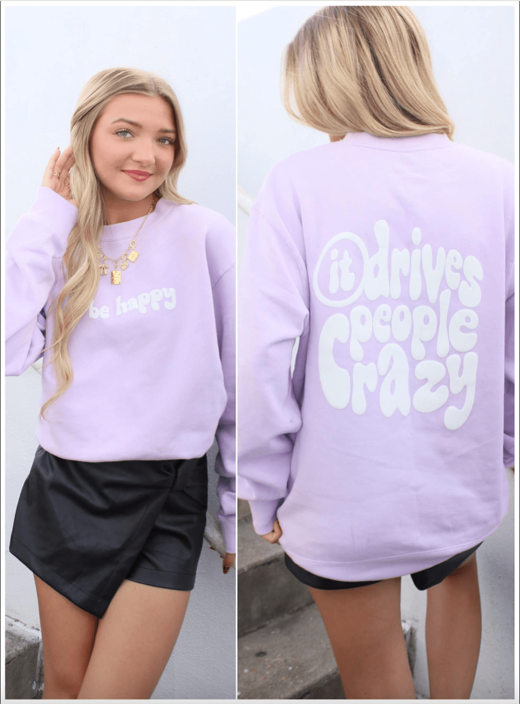 Drive People Crazy Sweatshirt