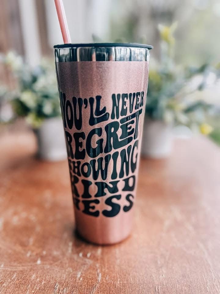Regret Showing Kindness 22oz Tumbler