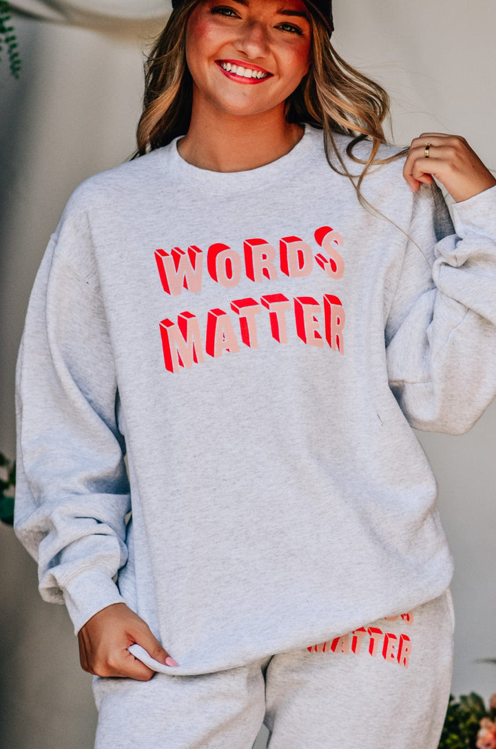 Words Matter Sweatshirt