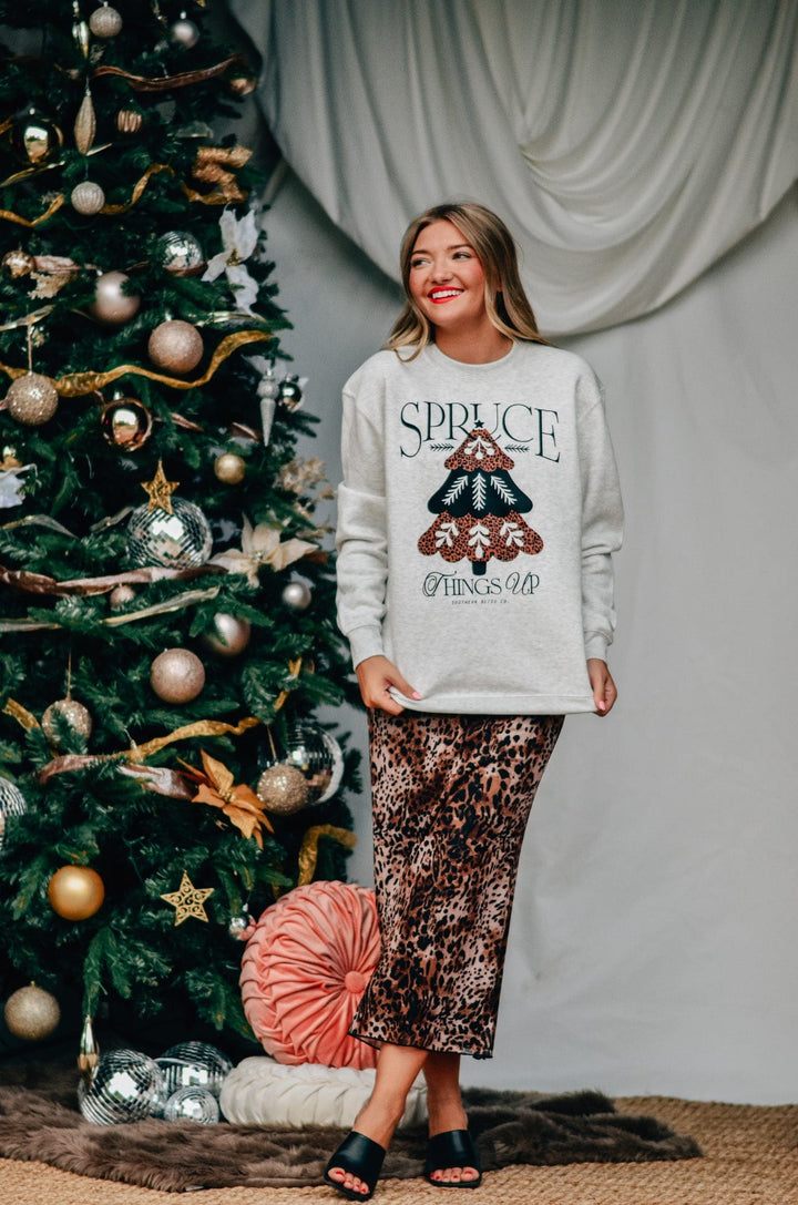 Spruce Things Up Sweatshirt