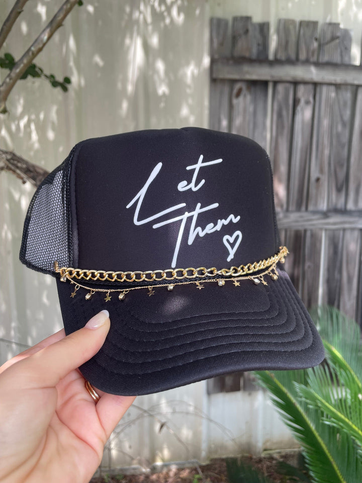 Let Them Black Trucker Hat