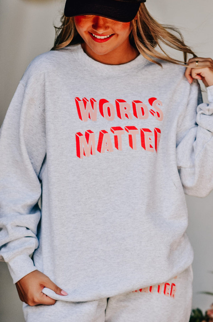 Words Matter Sweatshirt