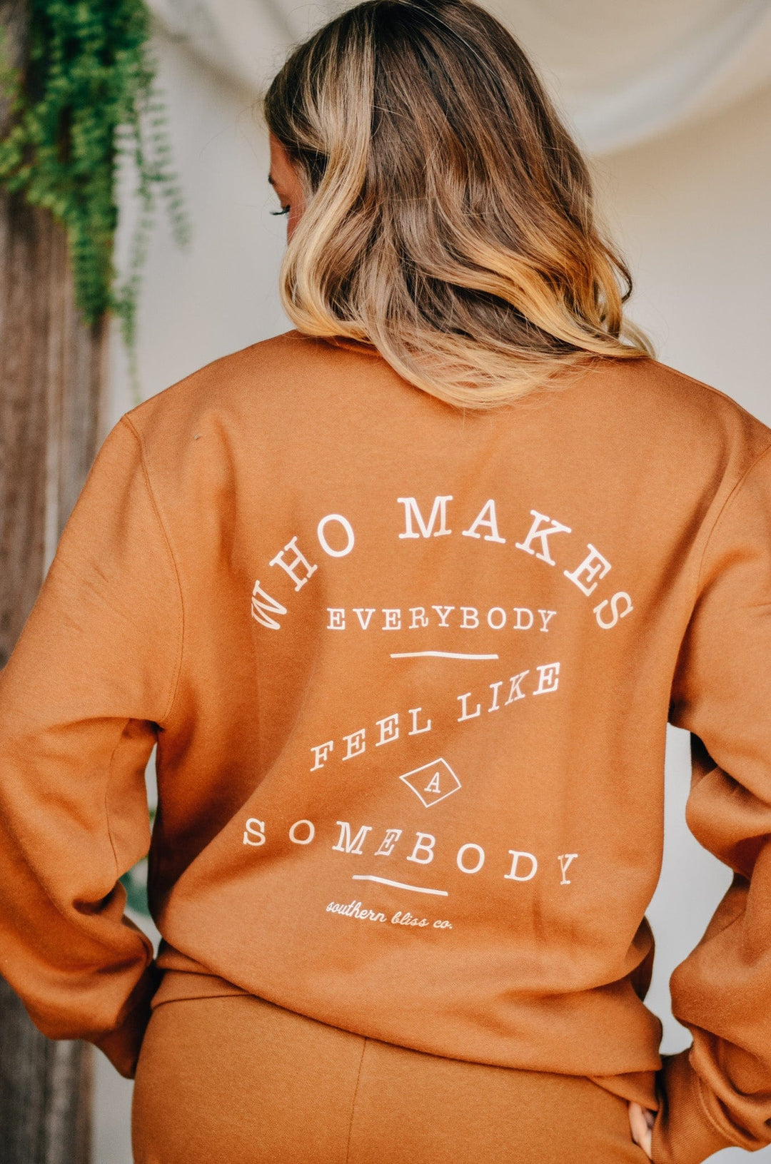 Be Somebody Sweatshirt