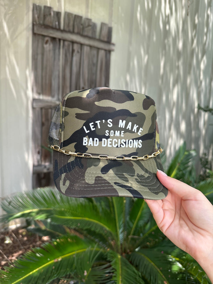 Bad Decisions Full Camo Trucker Hat