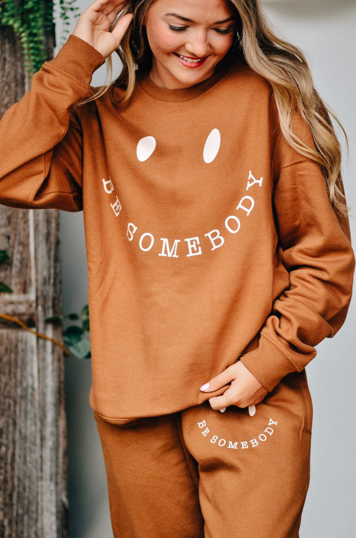 Be Somebody Sweatshirt