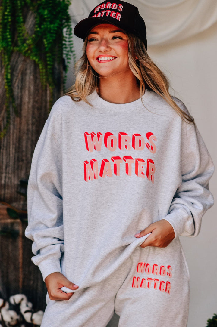 Words Matter Sweatshirt