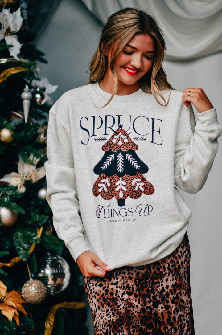 Spruce Things Up Sweatshirt