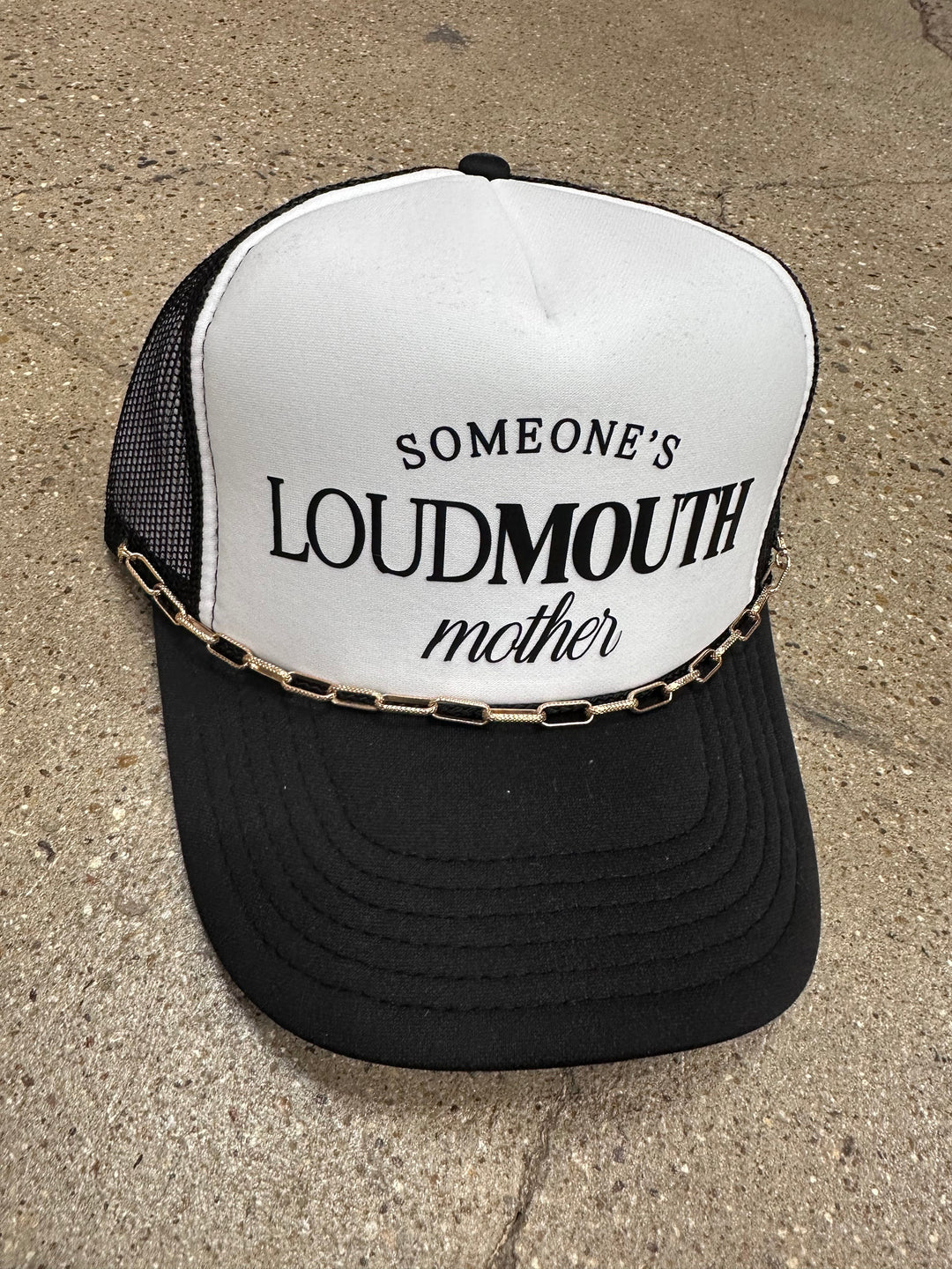 Someones Loud Mouth Mother Black & White Trucker Hat