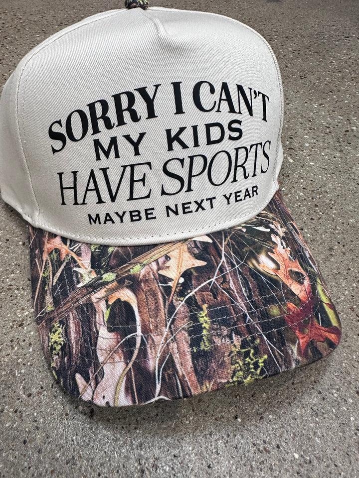 Sorry I Can't My Kids Have Sports Khaki/ Real Camo Canvas Trucker