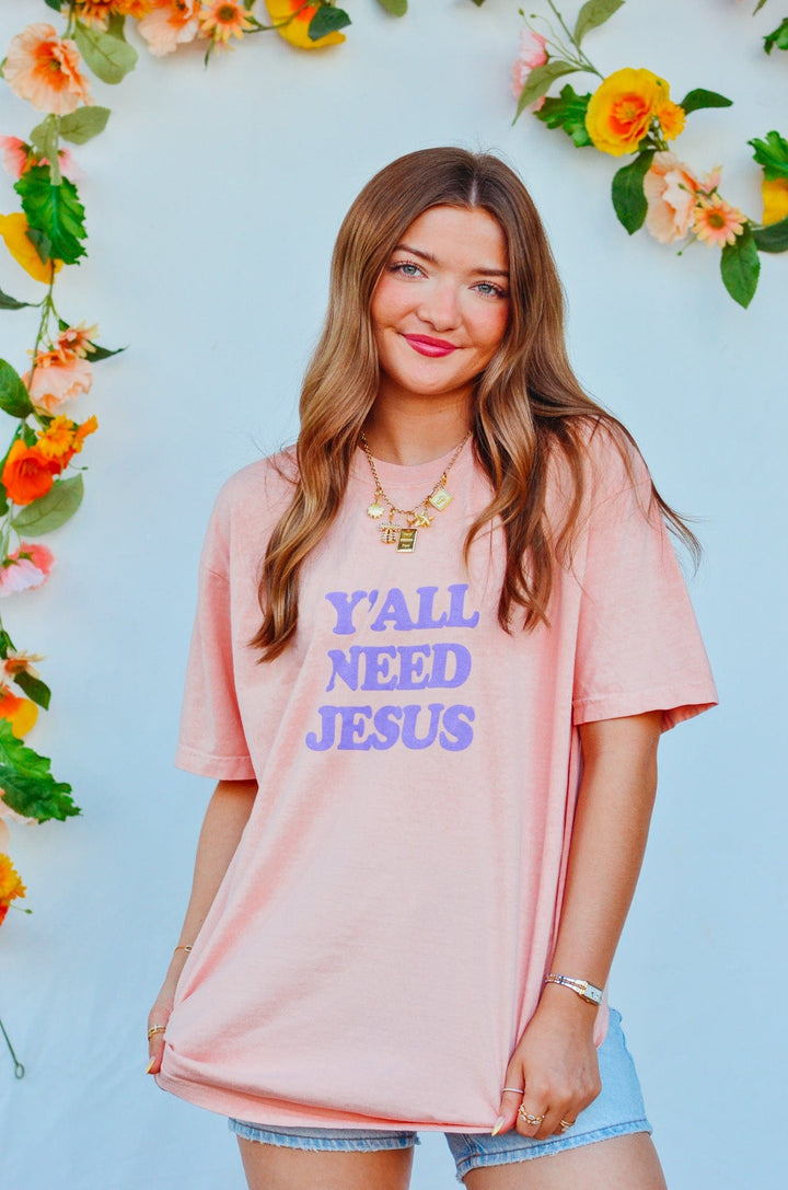 Y'all Need Jesus Tee
