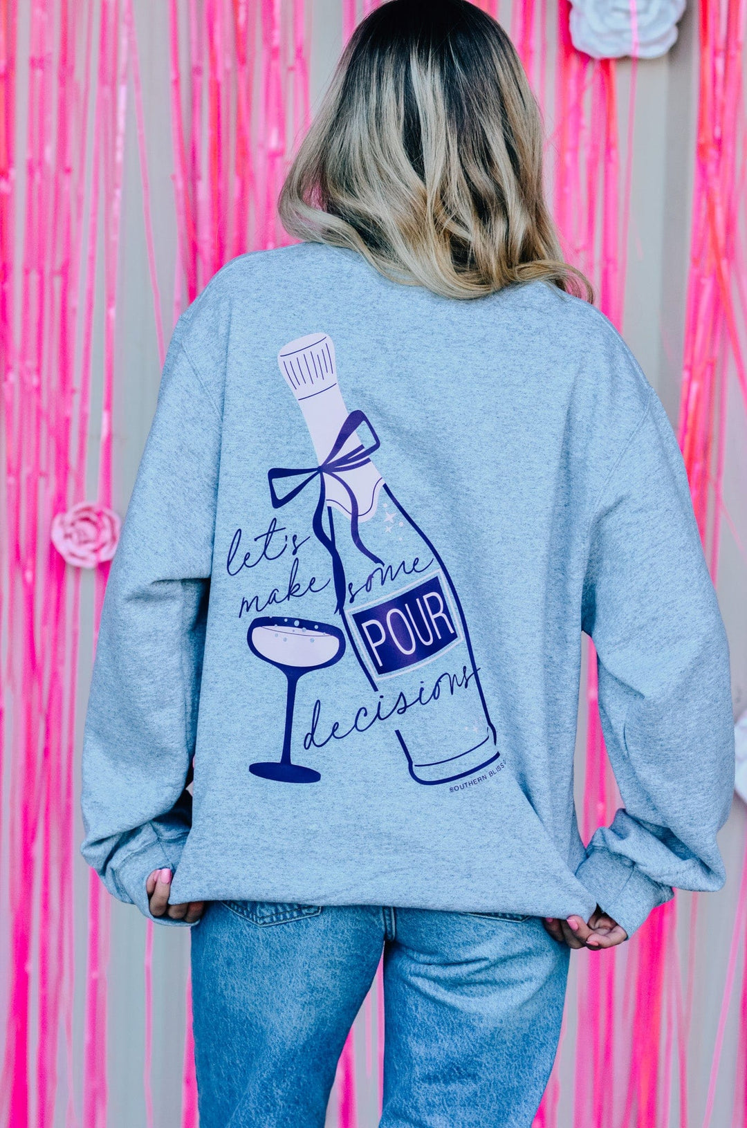 Pour Decisions Sweatshirt