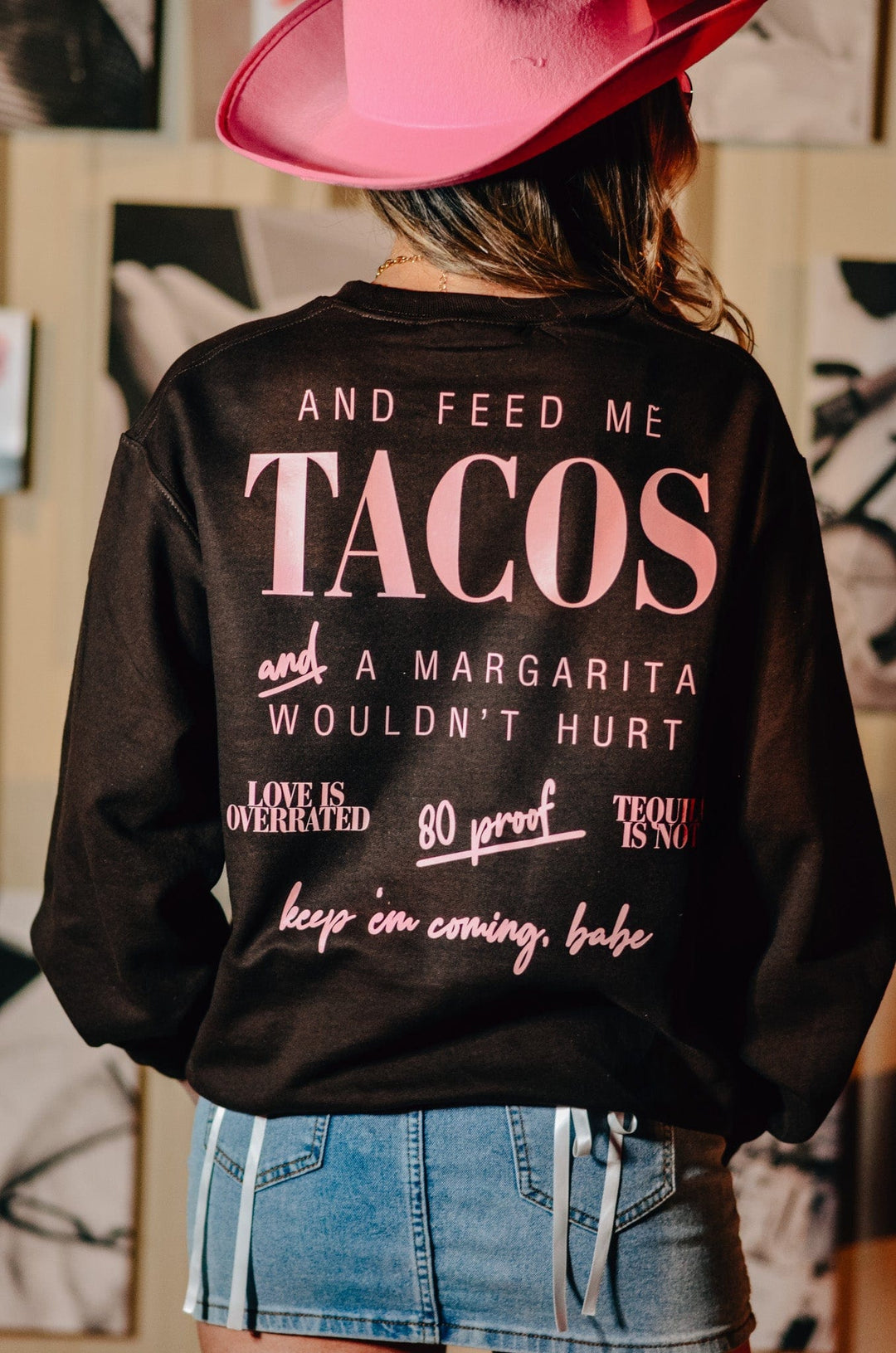 Call Me Pretty & Feed Me Tacos Sweatshirt