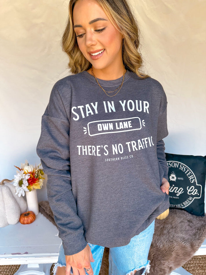 Stay In Your Own Lane Sweatshirt