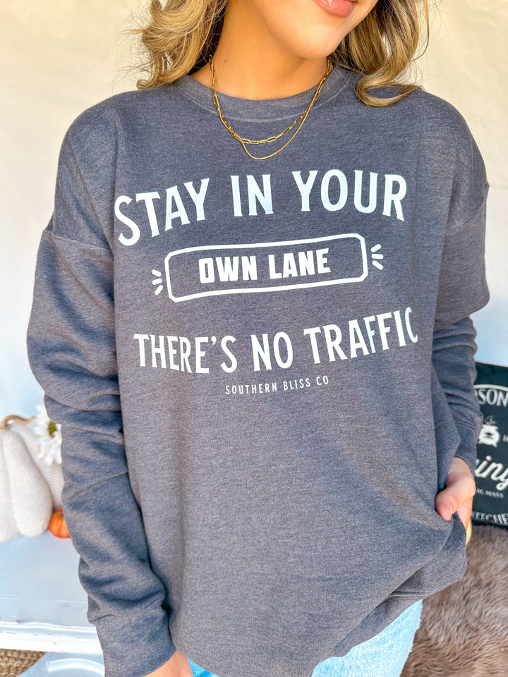 Stay In Your Own Lane Sweatshirt