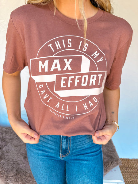 Max Effort Tee