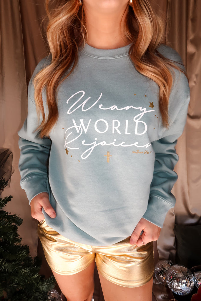 Weary World Rejoices Sweatshirt