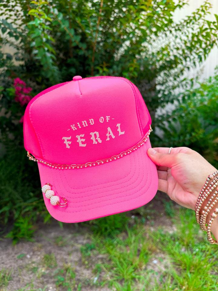 Kind Of Feral Hot Pink Trucker Hat