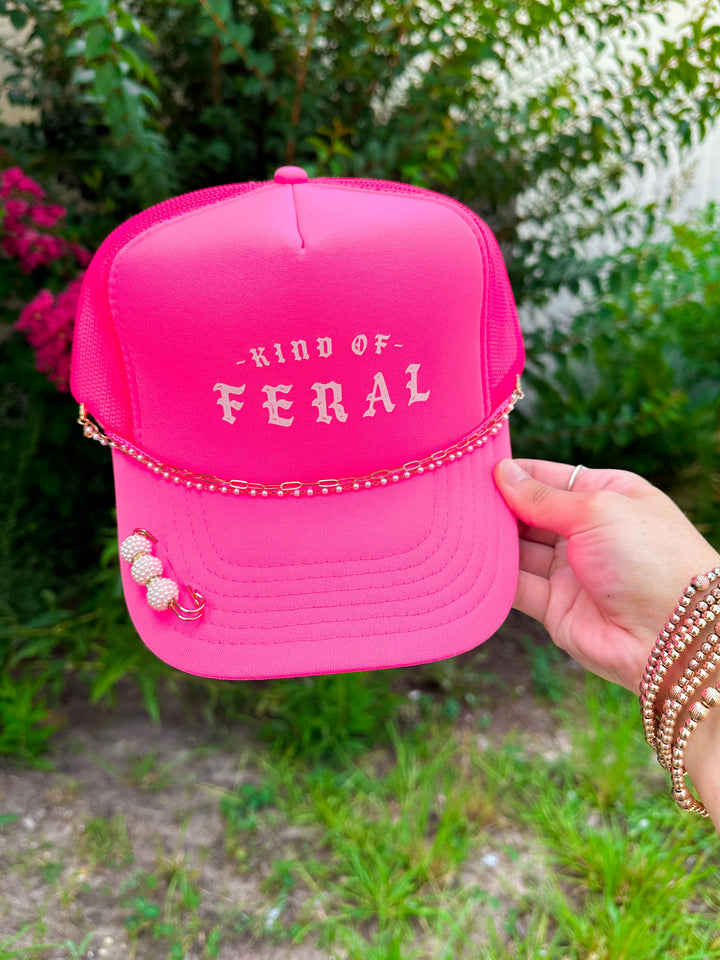 Kind Of Feral Hot Pink Trucker Hat