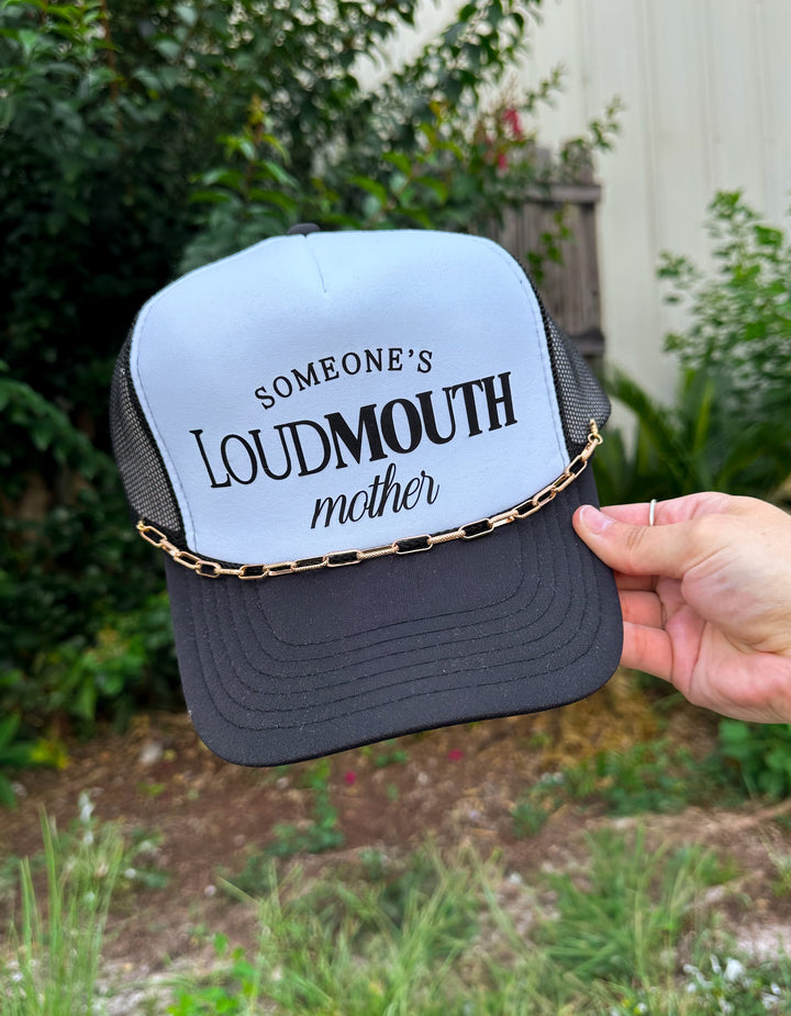 Someones Loud Mouth Mother Black & White Trucker Hat