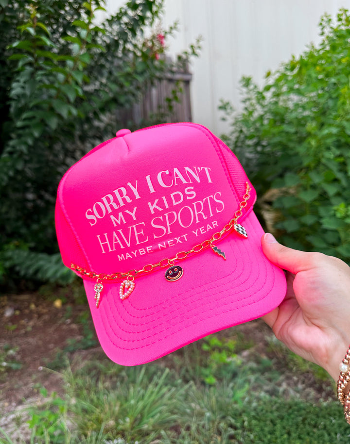 Sorry I Can't My Kids Have Sports Hot Pink Trucker Hat