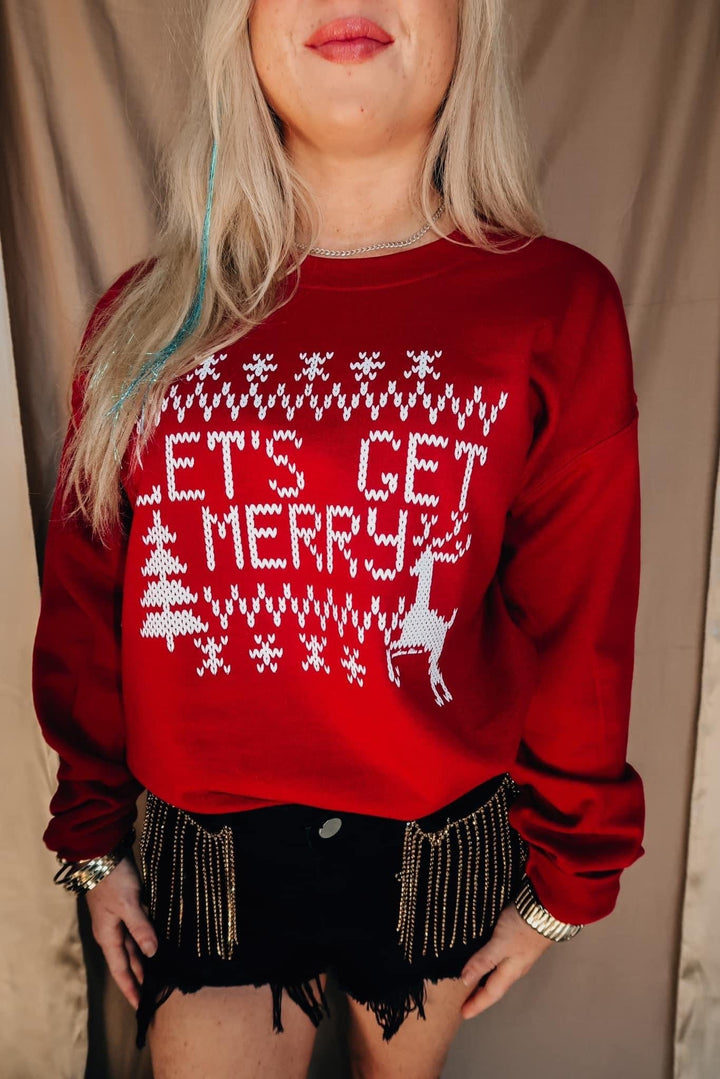 Lets Get Merry Sweatshirt