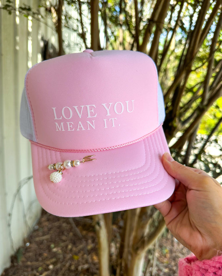 Love You Mean It Light Pink/White Trucker Hat