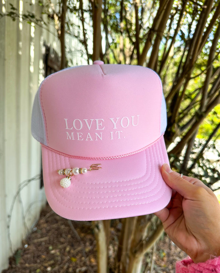 Love You Mean It Light Pink/White Trucker Hat