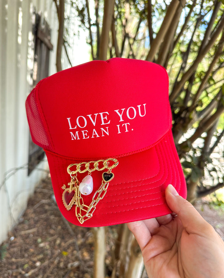 Love You Mean It Red Trucker Hat