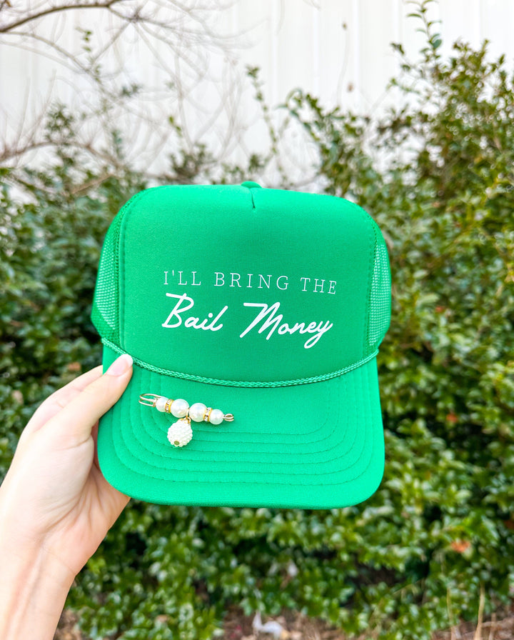 Bring The Bail Money Green Trucker