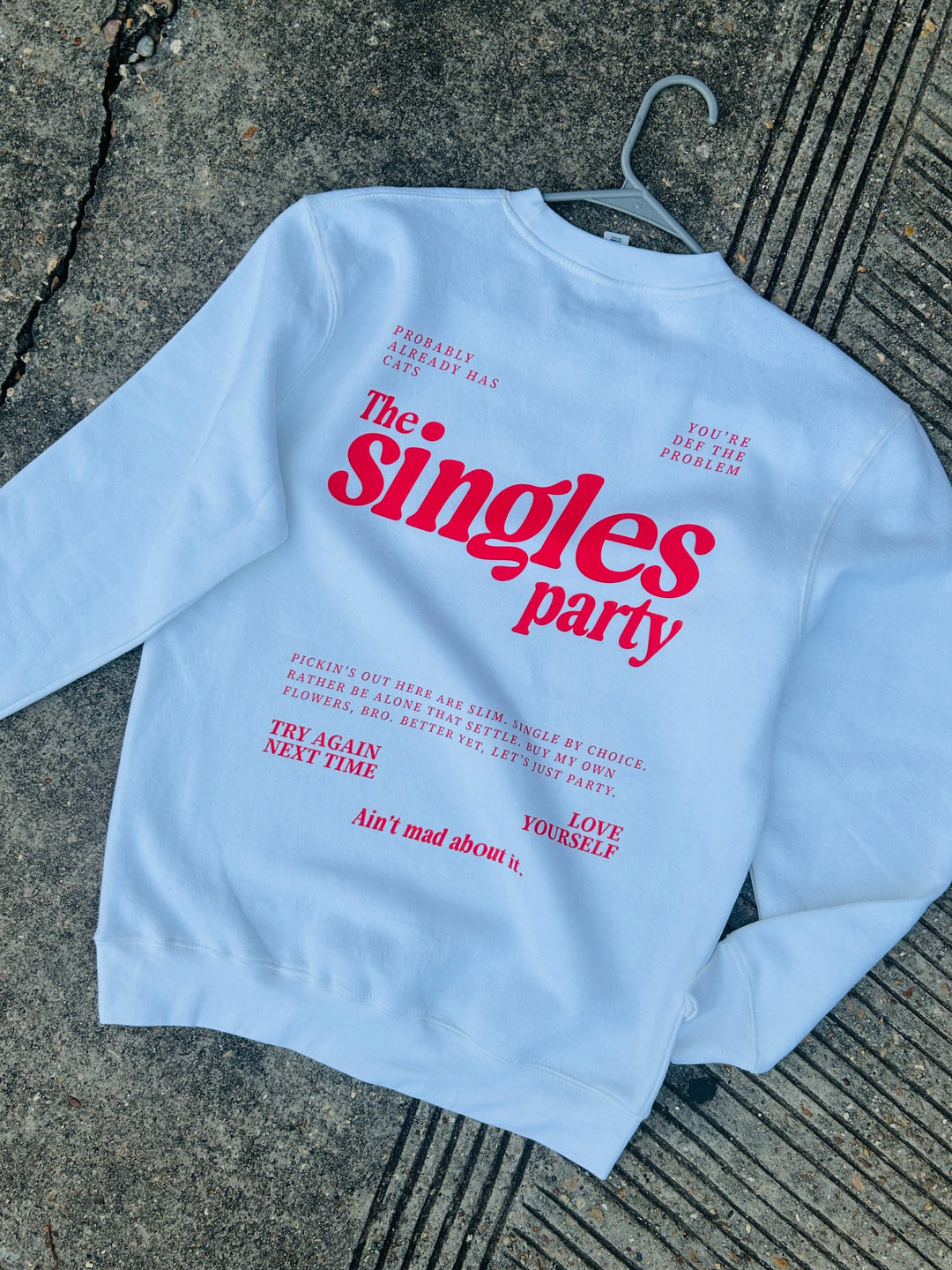 Singles Party Sweatshirt