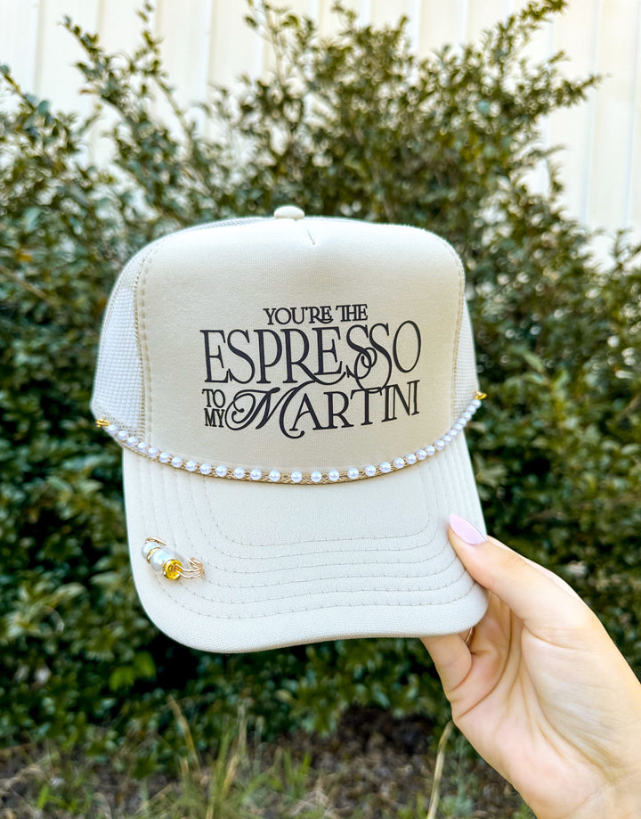 You're the Espresso to my Martini Cream Trucker