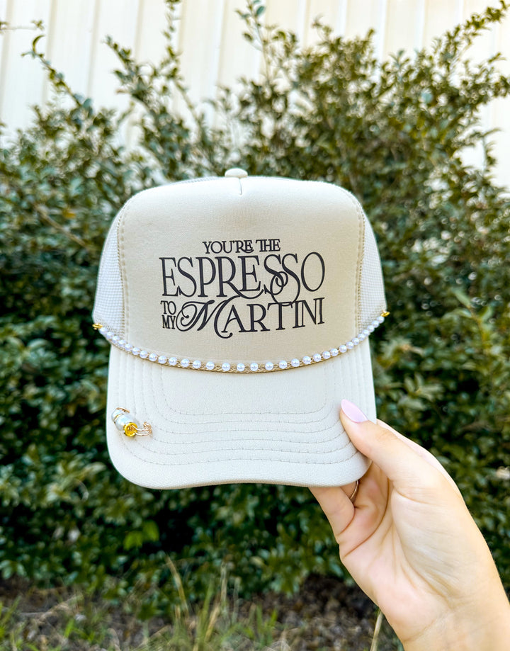You're the Espresso to my Martini Cream Trucker