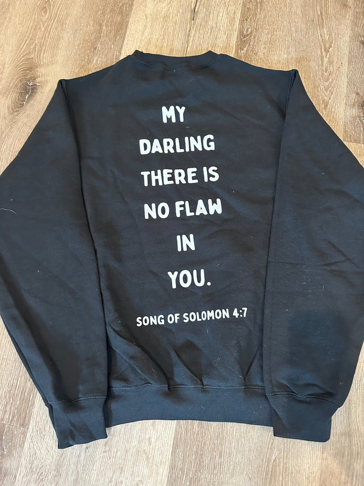 There is No Flaw in You Sweatshirt