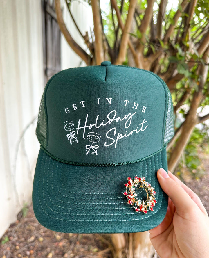 Get In The Holiday Spirit Dark Green Trucker