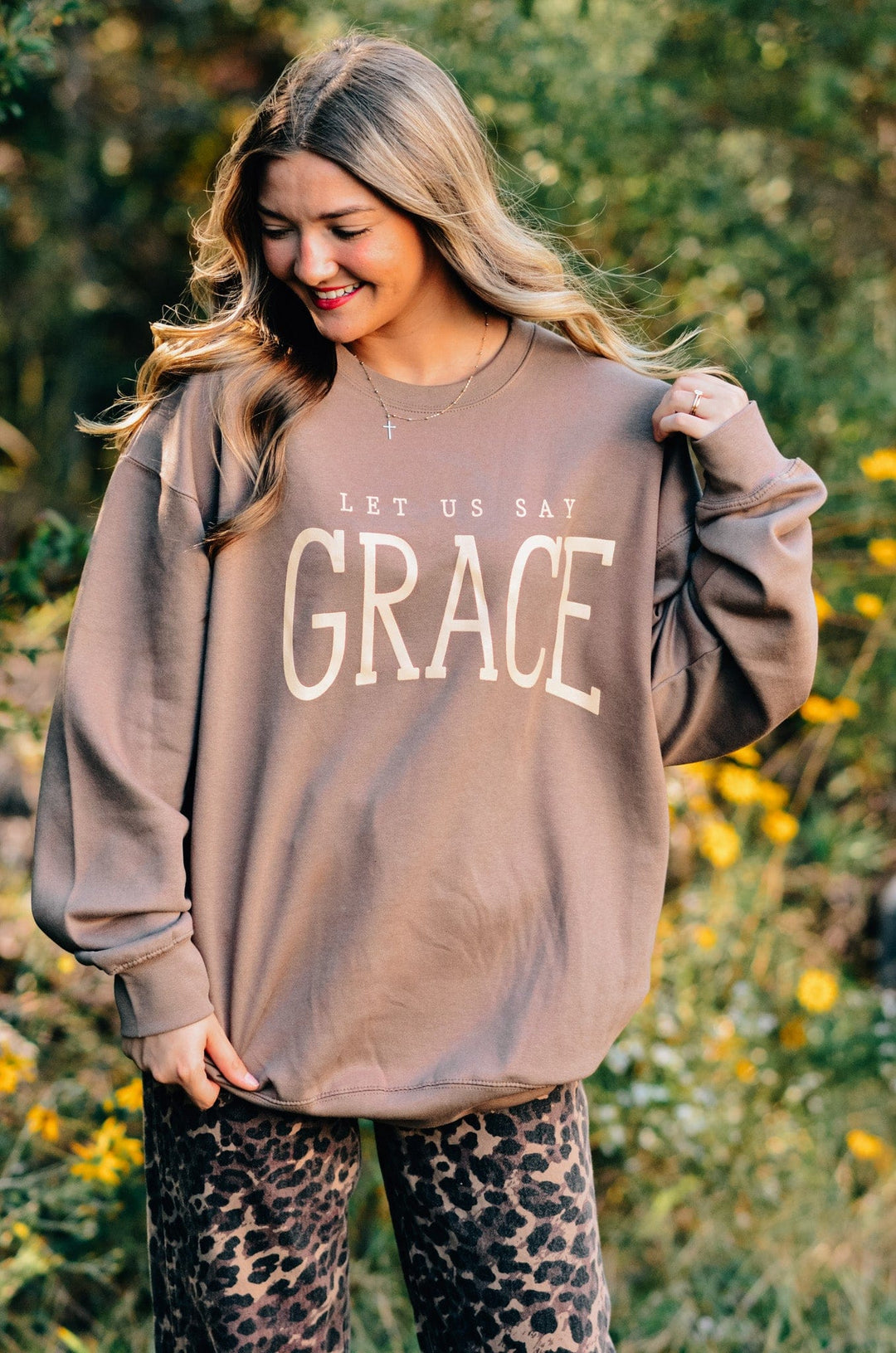 Let Us Say Grace Sweatshirt