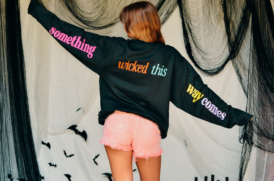 Something Wicked This Way Comes Sweatshirt