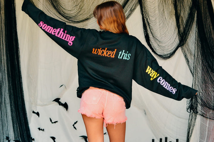 Something Wicked This Way Comes Sweatshirt
