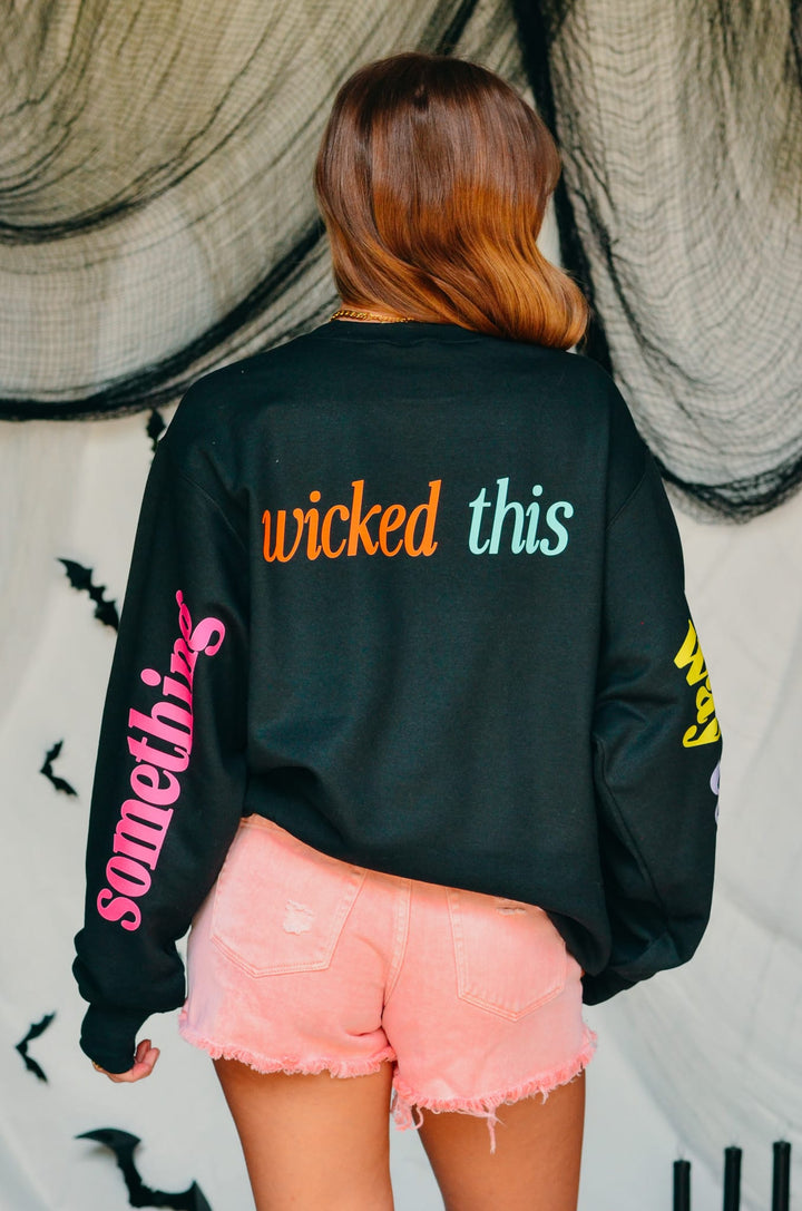Something Wicked This Way Comes Sweatshirt