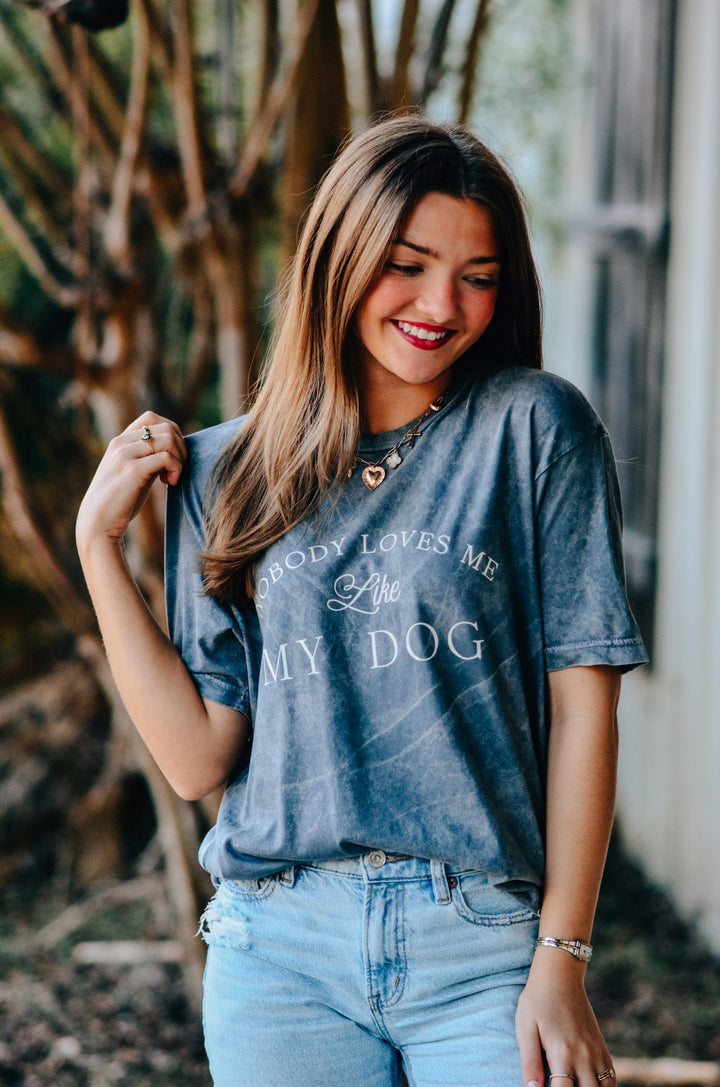 Nobody Loves Me Like My Dog Tee