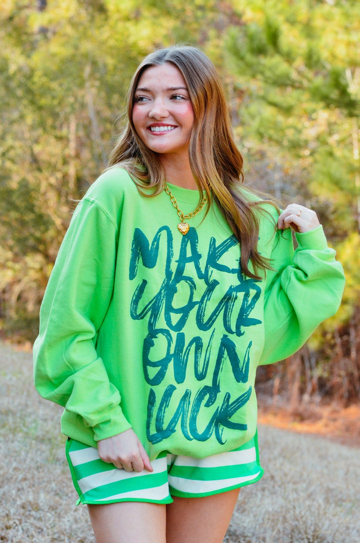 Make Your Own Luck Sweatshirt