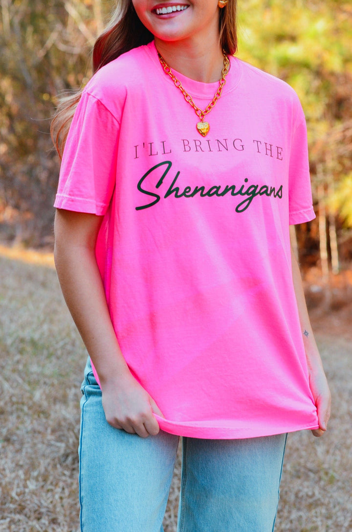 Bring The Shenanigans Neon Pink Tee