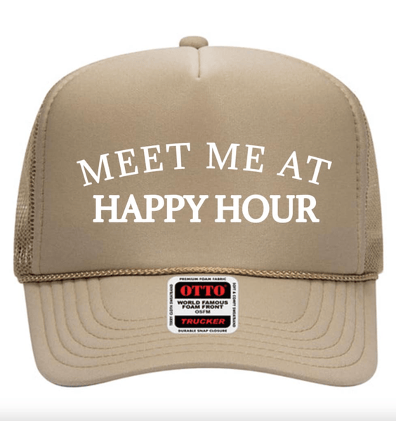 Meet Me At Happy Hour Trucker Hat