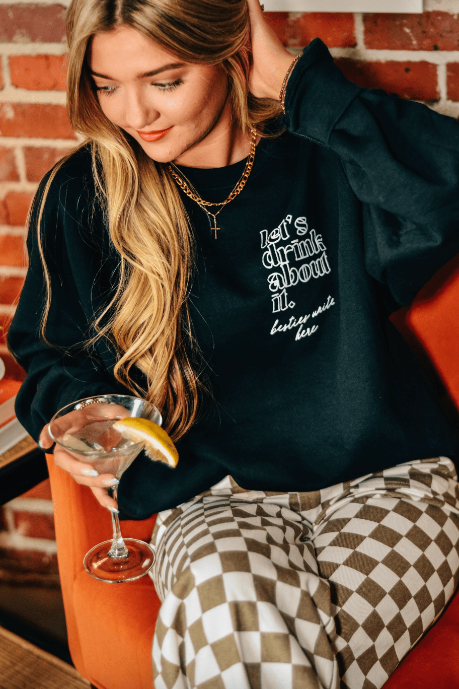 Lets Drink About It Sweatshirt