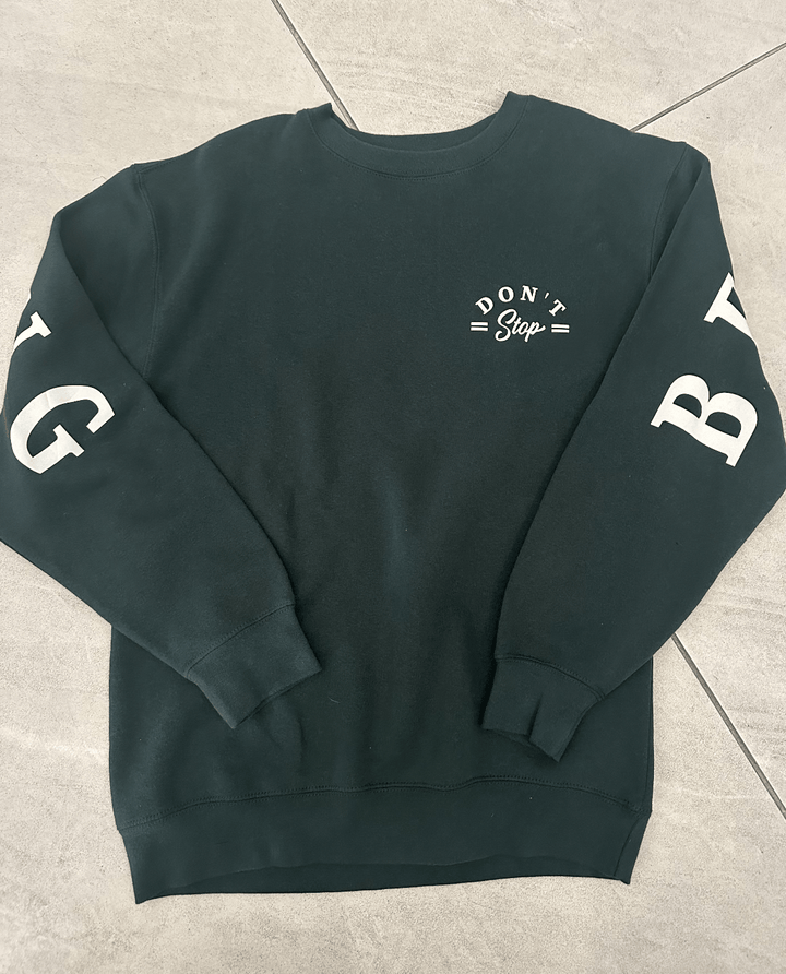 Don't Stop Believing Forest Sweatshirt