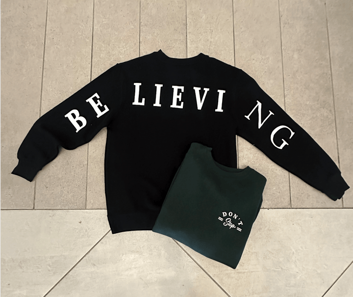 Don't Stop Believing Forest Sweatshirt