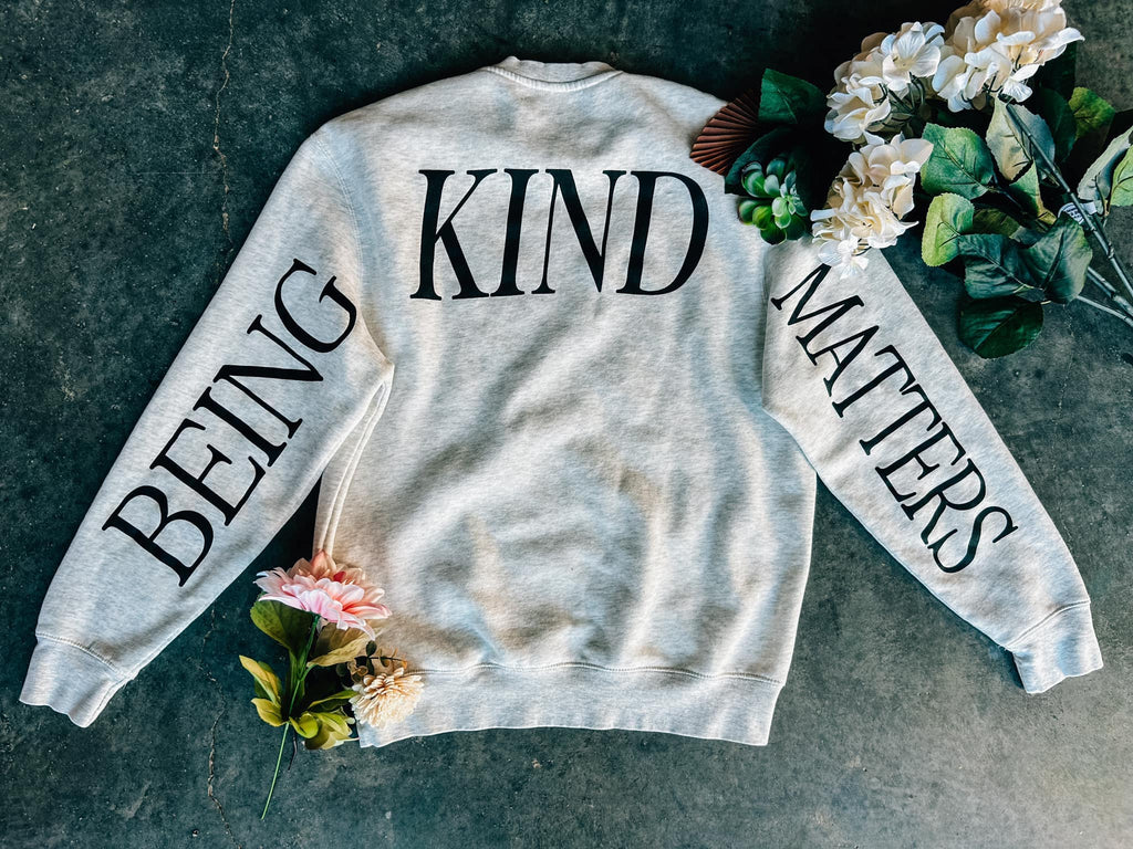 Being Kind Matters Oatmeal Sweatshirt