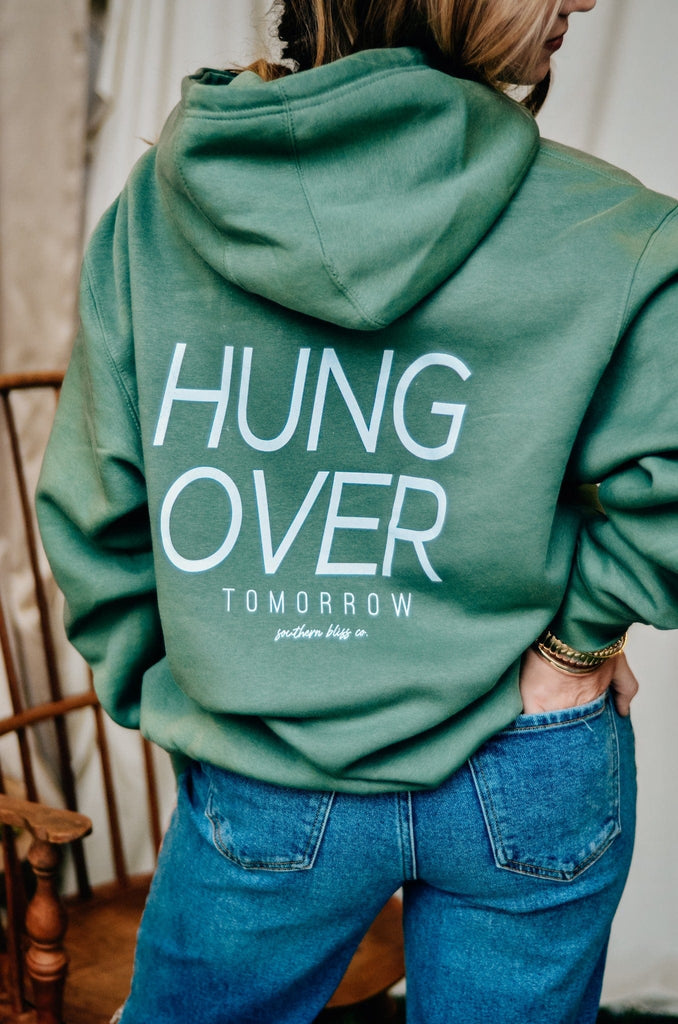 Hungover Tomorrow Olive Hoodie