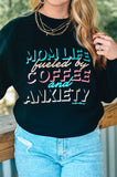 Coffee and Anxiety Sweatshirt